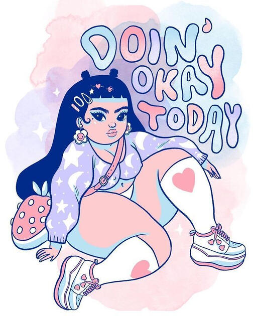 DOIN&#39; OKAY TODAY